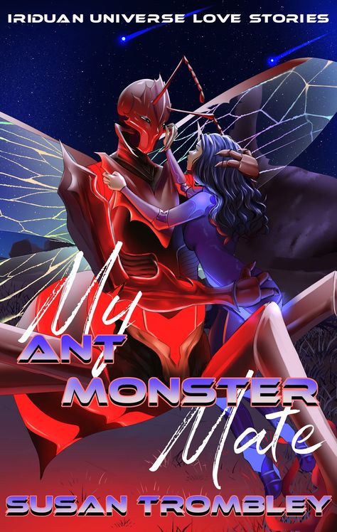 My Ant Monster Mate by Susan Trombley | Goodreads Ant Monster, Book Tbr, Monster Lover, Monster Romance, Barbie Wallpaper, Novel Books, Fantasy Romance Novels, Books Tbr, Rebecca Yarros