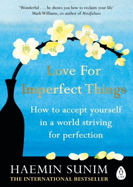 Haemin Sunim Love For Imperfect Things, Haemin Sunim, Imperfect Things, How To Accept Yourself, Susan Cain, Struck By Lightning, Accept Yourself, Mark Williams, Being Yourself