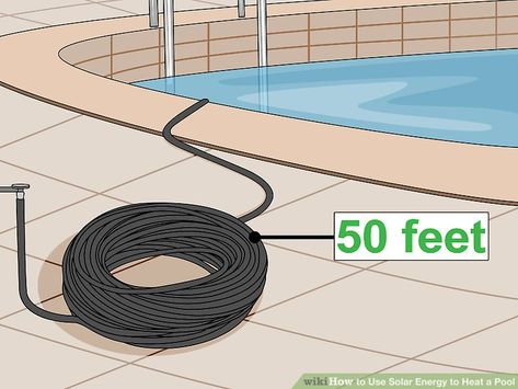 3 Ways to Use Solar Energy to Heat a Pool - wikiHow Pool Solar Panels, Solar Pool Heaters, Solar Heating System, Solar Pool Heating, Solar Pool Heater, Pool Deck Plans, Dream Backyard Pool, Pool Heaters, Solar Cover