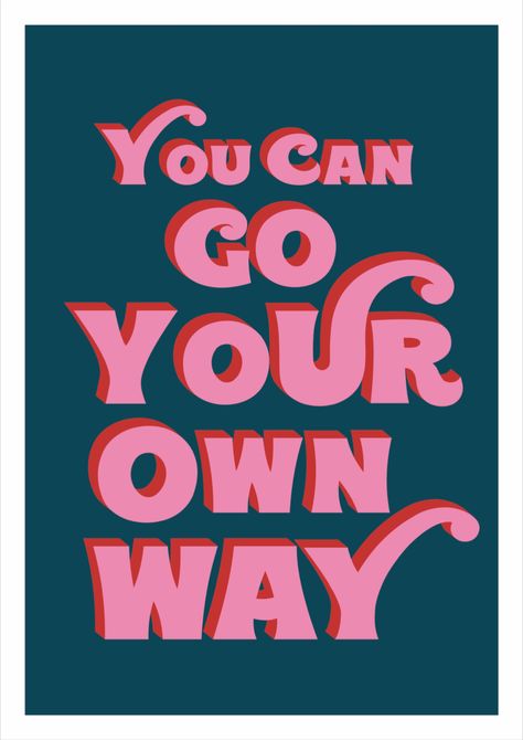 Lettering Styles Alphabet, Song Lyric Posters, Lyrics Poster, Song Lyric Print, Go Your Own Way, Lyric Poster, Typographic Poster, Lettering Styles, Lyric Prints