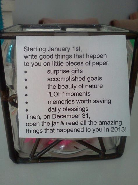 January:Start a Happiness Jar. Each day write something good that happened, and read 365 wonderful memories on New Year's Eve :) Happiness Jar, Blessings Jar, 365 Jar, Memory Jars, Gratitude Jar, Happy Jar, Memory Jar, January 1st, Creative Images