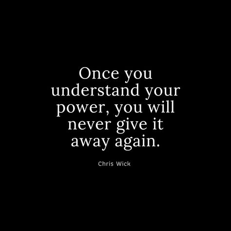 "Once you understand your power, you will never give it away again." - Chris Wick | When you truly awaken to your power, you will understand that most people are living a program and you will be selective with your time and energy and never give it away again. Soothe your infinite soul and not just your temporary gratification Invisibility Power, Be Selective, Power Quotes, Powerful Quotes, Understanding Yourself, Wicked, Meat, Energy, Quotes