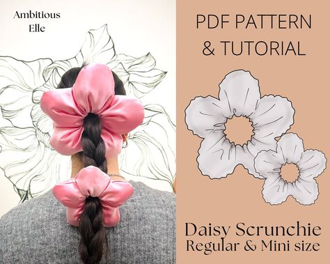 UPDATED PATTERN Daisy Scrunchieregular & Mini Sizeoversized Flower Scrunchie Sewing Patternkids Flower Scrunchieambitious Elle Patterns - Etsy