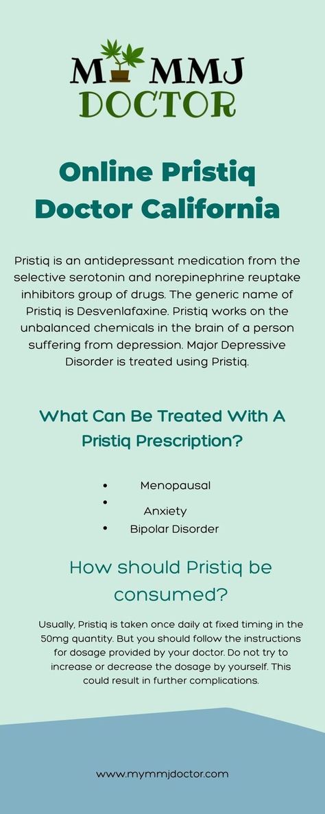 To schedule, an appointment with Pristiq doctors in California visits My MMJ Doctor website. We have 5 years of experience and provide 24*7 service at an affordable price!! Medical, California