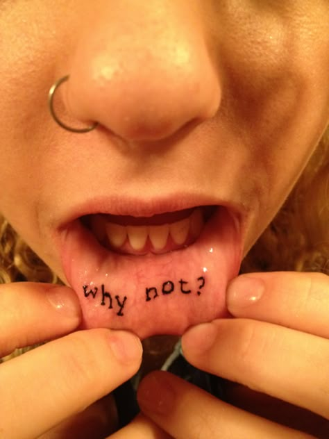 why not? Inner Lip Tattoo Ideas, Why Not Tattoo, Inner Lip Tattoo, Mouth Tattoo, Christmas Girls, Lip Tattoos, Body Modifications, Body Mods, Christmas Girl