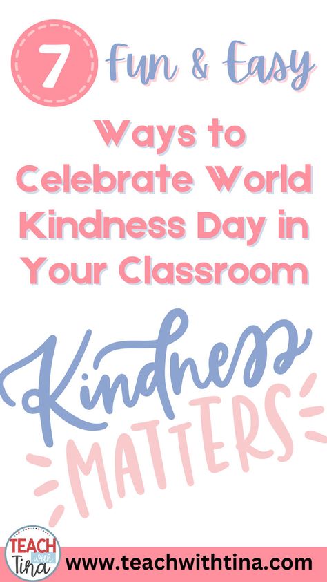 7 fun and easy way to celebrate kindness day in the classroom World Kindness Day Activities, Kindness Day Activities, Simple Acts Of Kindness, Group Challenges, Kindness Day, Classroom Expectations, World Kindness Day, Elementary Activities, Challenge Group