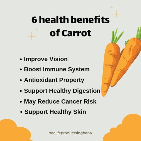 6 Health Benefits of Carrot 🥕 #NeoLife #NeoLifeProductsInGhana #Carrot #HealthandWellness #Vegetables Health Benefits Of Carrots, Carrot Benefits, Boost Immune System, Healthy Digestion, July 31, Wellness Products, Immune System, Ghana, Health Benefits