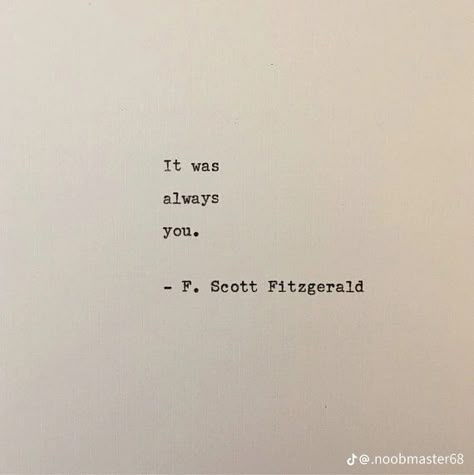 Fitzgerald Quotes, Antique Typewriter, F Scott Fitzgerald, Literature Quotes, Life Quotes Love, Gift Girlfriend, Wedding Quotes, Always You, Literary Quotes