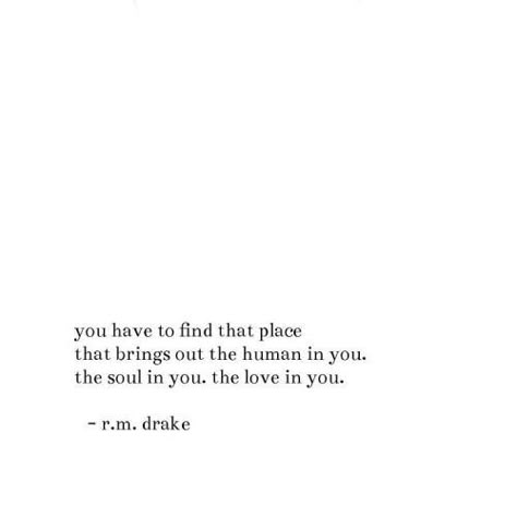 The Personal Quotes #love quotes #quotes #inspiration #inspirational #love #quote #tumblrquotes #typography #so true R M Drake Quotes Short, Personal Quotes, Wonderful Words, Poetry Quotes, Pretty Words, Relatable Quotes, Picture Quotes, Beautiful Words, A Quote