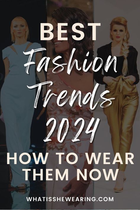 style trends 2024 80s Fashion Trends, Spring Summer Fashion Trends, Fashion Trend Forecast, Trend Forecast, Fashion Fails, Fashion Forecasting, Trend 2024, 2024 Fashion Trends, Trends 2025