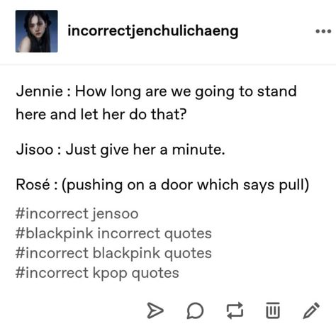 Blackpink Incorrect Quotes, Blink And Army, Kpop Incorrect Quotes, My Boundaries, Blackpink Quotes, Always Remember Me, Single Humor, Percy Jackson Fan Art, Blackpink Memes