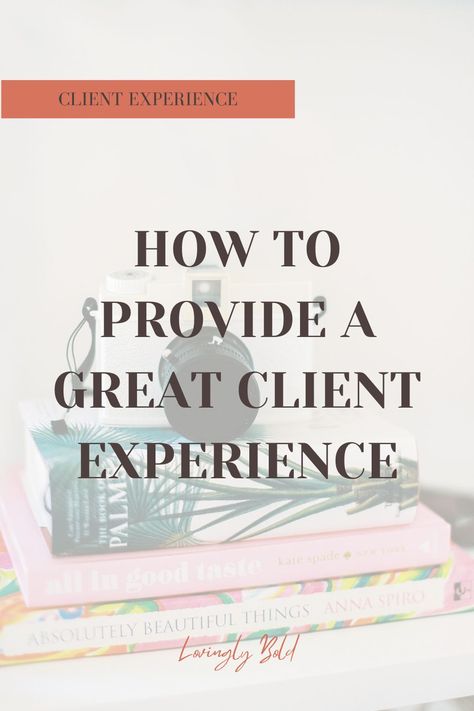 How to provide a GREAT client experience - and keeping it memorable. Client Experience Tips, Event Planning Board, Portfolio Logo Design, Bad Clients, Digital Marketing Creative, Get More Clients, Planning Board, Client Management, Mobile Website