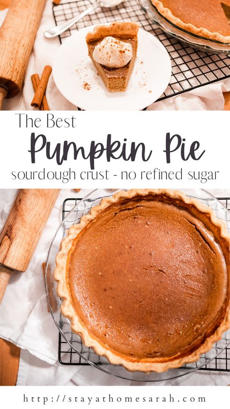 Sourdough Pumpkin Pie Recipe, Sourdough Pumpkin Pie Crust, Pumpkin Pie Sourdough, Punkin Pie Recipe, Pumkin Pie Recipe, Best Homemade Pumpkin Pie, Homemade Pumpkin Pie Recipe, Sourdough Crust, Pumpkin Pie Crust