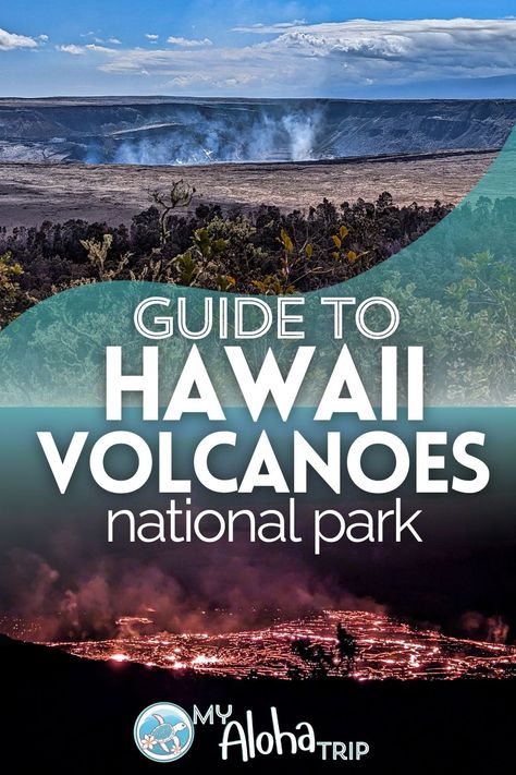 Hawaii Volcanoes National Park: Amazing Things to Do and Experience - My Aloha Trip Visiting Hawaii, Hawaii Vacation Tips, National Park Lodges, Hawaiian Travel, Lava Tubes, Hawaii Volcanoes National Park, Hawaii Volcano, Relaxing Travel, Visit Hawaii