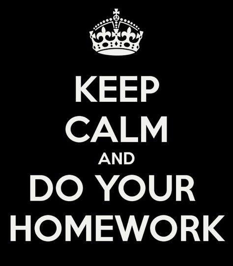 Keep Calm and Do Your Homework The Rasmus, Green Eyed Monster, Keep Calm Posters, One Does Not Simply, Keep Calm And Drink, Tomorrow Is Another Day, Calm Quotes, Keep Calm Quotes, Valar Morghulis