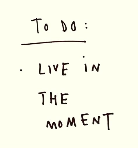 Live in the moment We Live In Time Aesthetic, To Do Live In The Moment, Enjoy The Small Things In Life Quotes, Live In The Moment Quotes Aesthetic, Capturing The Moment, We Live In Time, Happy Moments Aesthetic, Living In The Moment Aesthetic, Enjoy Life Pictures