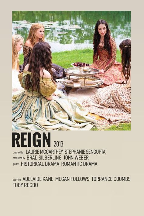 Reign Tv Show Aesthetic, Reign Polaroid Poster, Tv Show Polaroids, Iconic Movies Aesthetic, Movie And Tv Show Posters, Romance Tv Shows, Reign Poster, Tv Shows Posters, Cottagecore Movies