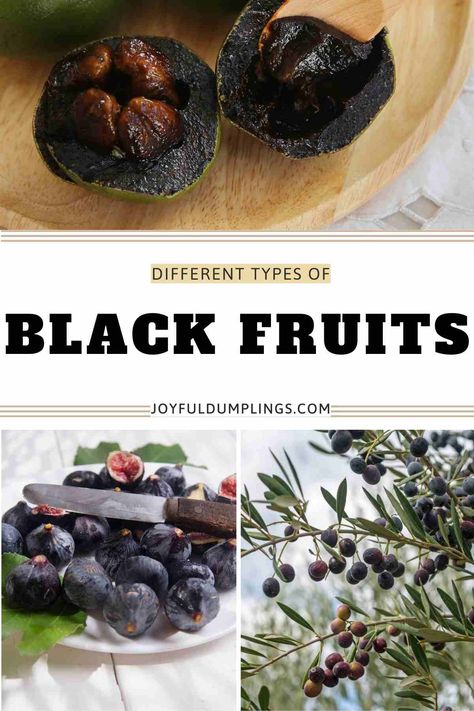 Black Fruits: Discover 24 Fruits That are Black in Color Black Fruit, Black Figs, Black Fruits And Vegetables, Black Sapote, Black Plums, Black Mission Fig, Pear Fruit, Black Grapes, Apple Varieties