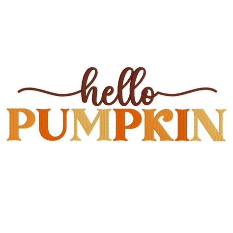 Hello Pumpkin Embroidery Design, MACHINE EMBROIDERY, Hello Fall, Happy Fall Embroidery Design, Digital Download, 5x7, 6x10 Hoop by SewSweetParadise on Etsy PES DST EXP HUS JEF VIP VP3 Autumn Text, Hello Text, Cactus Silhouette, Fall Decal, Thanksgiving Aesthetic, Fall Embroidery, Pumpkin Embroidery, Fall Embroidery Designs, Iphone Wallpaper Preppy