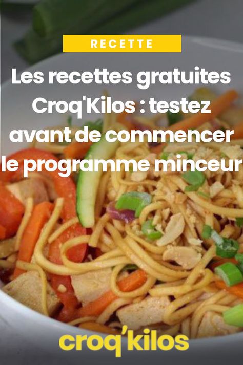 Les recettes gratuites Croq'Kilos : testez avant de commencer le programme minceur Croq Kilo, Healthy Cooking, Diner