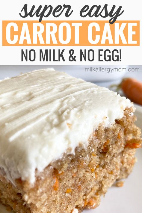 piece of dairy free and egg free carrot cake with the best cream cheese frosting recipe Dairy Egg Gluten Free Desserts, Eggless And Dairy Free Cake Recipe, Dairy And Egg Free Cake Recipes, Egg Dairy Free Recipes, Egg Free Desserts Easy, No Milk No Egg Dessert, Gluten Free Egg Free Carrot Cake, Dessert With No Eggs Or Milk, Desserts No Eggs No Milk