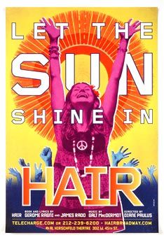 Every day should be the dawning of the age of Aquarius Hair Musical, Hair The Musical, Broadway Posters, Broadway Plays, My Generation, Age Of Aquarius, Hippie Life, The Great White, Musical Theater