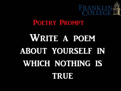 poetry prompt                                                                                                                                                                                 More Poem Prompts Dark, Poem Prompts Poetry, Dark Writing Prompts Poetry, Poetry Ideas Prompts, Dark Poetry Prompts, Poetry Prompts Ideas, Slam Poetry Prompts, Writing Prompts Quotes, Easy Writing Prompts