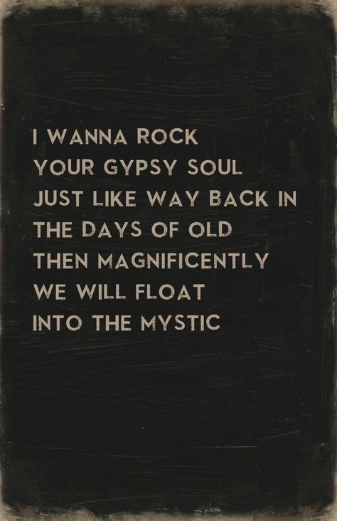 Into The Mystic Lyrics, Van Morrison Lyrics, Music Lyrics Art, Into The Mystic, Song Lyric Art, Great Song Lyrics, Song Lyrics Art, Song Words, Van Morrison