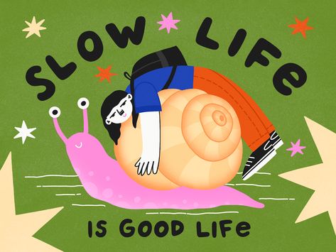 Slow Life is Good Life by Milda Mildaitė on Dribbble Photography Collage, Inspirational Illustration, Life Logo, Collage Vintage, Wise Words Quotes, Slow Life, Procreate App, Flat Illustration, Good Life