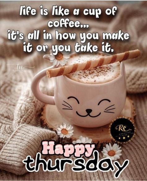 Thursday Coffee, Happy Thursday Pictures, Happy Thursday Morning, Thursday Greetings, Thursday Humor, Happy Thursday Quotes, Good Morning Thursday, Thursday Quotes, Good Morning Image Quotes