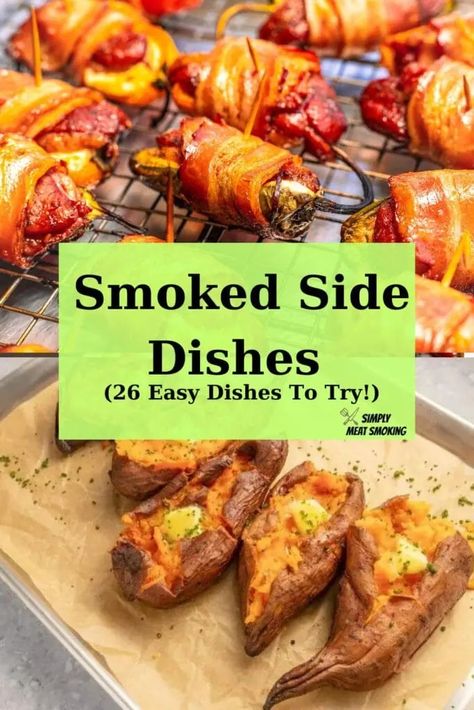 Sides For Smoked Sausage, Smoked Meat For A Crowd, Smoked Sides Dishes For Bbq, Smoked Meats Recipes, Sides On The Smoker, Smoker Side Dish Recipes, Smoked Thanksgiving Sides, Smoked Appetizer Recipes, Smoked Sides Dishes