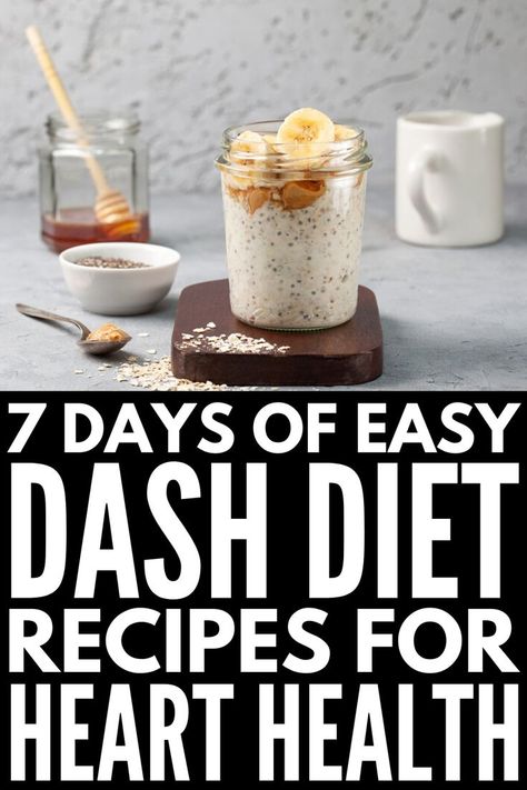 7 Days of DASH Diet Recipes for Heart Health and Weight Loss | If you're looking for easy eating plans to lower your blood pressure that are also good for weight loss, the DASH Diet is a great option to consider! Whether you're a meat lover, vegetarian, or strictly vegan, this 7-day DASH Diet meal plan includes easy and tasty breakfast, lunch, dinner, and snack recipes you can mix and match to create your own weekly menu! #dashdiet #dashdietmealplan #dashdietrecipes Match Recipes, Dash Diet Menu, Dash Diet Plan, Dash Diet Meal Plan, Dash Recipes, Dash Recipe, Heart Healthy Recipes Low Sodium, The Dash Diet, Recipes Low Sodium