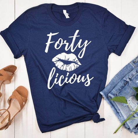 Forty Tshirt Ideas, 40 Birthday Shirts For Women Funny, 40th Birthday T Shirt Ideas For Women, 40th Shirt Ideas For Women, 40 Tshirt 40th Birthday, 40th Bday Shirts For Women, 40 Shirts For Women, 40th Birthday Ideas For Black Women, 40th Birthday Shirts Women Turning 40