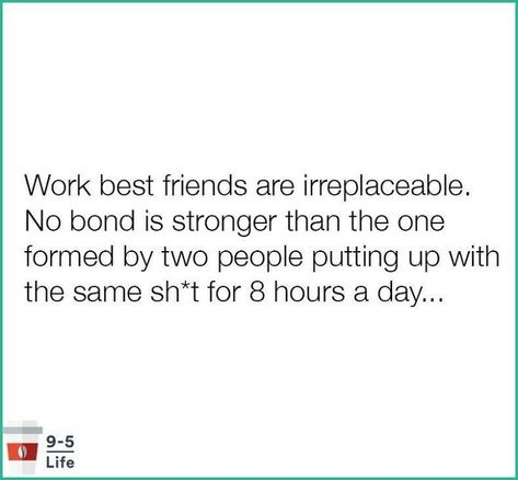 Work Besties Quotes, Laughter Medicine, Job Humor, Family Quotes Funny, Workplace Humor, So Bored, Family Quote, How To Motivate Employees, Besties Quotes