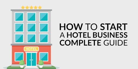 How to Start a Hotel Business: the Complete Guide to Opening a Hotel Small Boutique Hotel, Small Boutique Hotels, Hotel Business, Hard Words, Starting A Company, Business Launch, Most Luxurious Hotels, Student Housing, Opening A Business