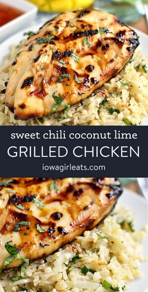 Sweet Chili Grilled Chicken with Coconut-Lime Cauliflower Rice - Iowa Girl Eats Different Healthy Recipes, Dinner Recipes For Grill, Healthy Good Dinners, All Natural Dinner Recipes, Gluten Free Grilled Chicken, Healthy Summer Chicken Recipes, Sweet Chili Lime Chicken, New Summer Dinner Ideas, Grill Food Recipes