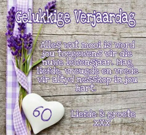 60ste Verjaarsdag Wense, Beautiful Birthday Wishes, Happy Birthday Wishes Quotes, Birthday Wishes And Images, Birthday Blessings, Birthday Wishes Quotes, Happy Birthday Greetings, Happy Birthday Images, Birthday Images