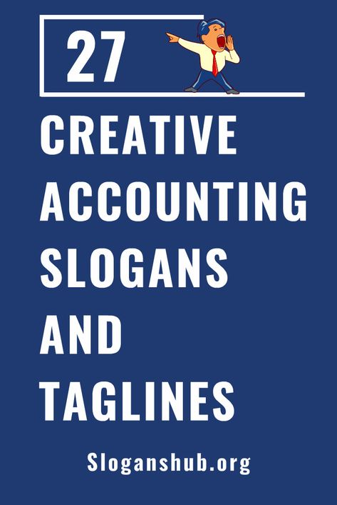 27 Creative Accounting Slogans & Punch lines. There are a large number of accounting firms all around the world and their competitors are growing at a rapid pace. In order to stay in the market, accounting firm has to market its services and they have to tell the public that why they are the best. Accounting slogans can be used to deliver such a message in a clever way.  #slogans #taglines #accounting #accountingslogans27 Creative Accounting Slogans & Punch lines Accounting Quotes, Accounting Ads Creative, Accounting Firm, Quotes For Accountants, Accounting Services Poster, Fun Facts About Accounting, Importance Of Accounting, Users Of Accounting Information, Company Motto