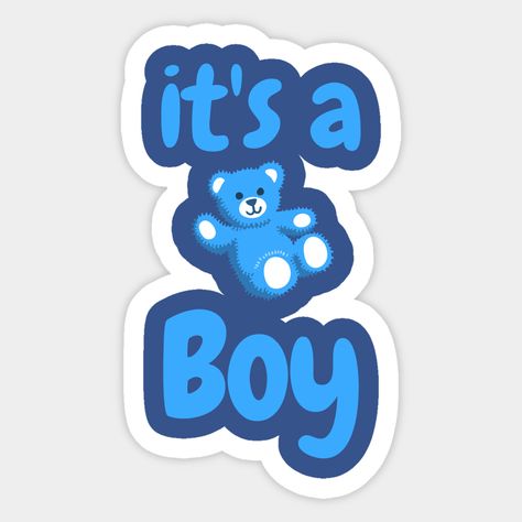 It's a Boy as gift for baby shower or to the son. A newborn baby present for a baby boy. -- Choose from our vast selection of stickers to match with your favorite design to make the perfect customized sticker/decal. Perfect to put on water bottles, laptops, hard hats, and car windows. Everything from favorite TV show stickers to funny stickers. For men, women, boys, and girls. It’s A Boy, Baby Card Quotes, Baby Boy Stickers, Pregnant With Boy, Boy Announcement, Baby Hampers, Hand Tricks, Chocolate Bouquet Diy, Card Quotes