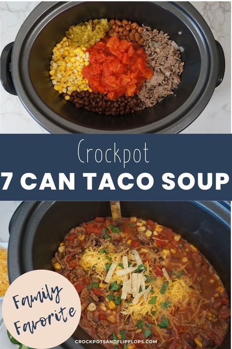 Crock Pot 7 Can Taco Soup with ranch dressing mix is a quick, healthy dinner that will be a family favorite! This hearty crockpot dinner is loaded with all your favorite taco flavors including beef, beans, and corn. Serve with your favorite toppings like sour cream, cheese, and tortilla chips for a one-pot dinner that is perfect for Taco Tuesday. 7 Can Taco Soup Recipe, Taco Soup With Ranch, 7 Can Taco Soup, Taco Soup Ranch, Can Taco Soup, Taco Soup Recipe Easy, Taco Soup Recipe, Crockpot Soup Recipes, Ranch Dressing Mix