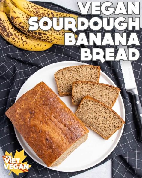 Vegan Sourdough Discard Banana Bread - The Viet Vegan Banana Bread Without Eggs, Sourdough Discard Banana Bread, Banana Bread No Eggs, Discard Banana Bread, Sourdough Discard Banana, Sourdough Banana Bread, Sourdough Banana, Vegan Banana Bread Recipe, Sourdough Starter Discard Recipe