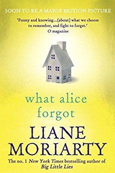 What Alice Forgot by [Moriarty, Liane] What Alice Forgot, Strange Dream, Liane Moriarty, Big Little Lies, Weird Dreams, Online Bookstore, Her. Book, Books To Buy, Great Books