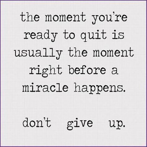 Frustration Quotes, Hope Quotes Inspirational, Giving Quotes, Giving Up Quotes, Feel Like Giving Up, Believe Quotes, 10th Quotes, Up Quotes, Hope Quotes