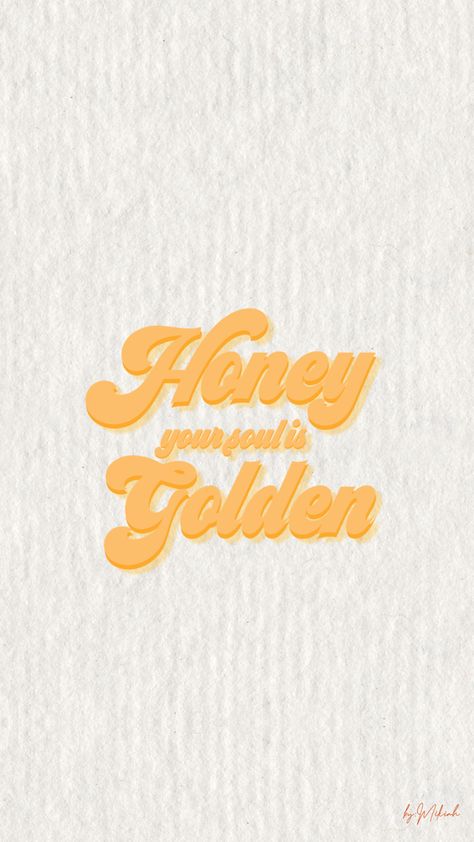 Groovy Coffee Shop, Retro Positive Wallpaper, Honey Your Soul Is Golden, Your Soul Is Golden, Groovy Quotes Aesthetic, Groovy Quotes, Groovy Wallpaper, Groovy Font Quotes, Groovy Text