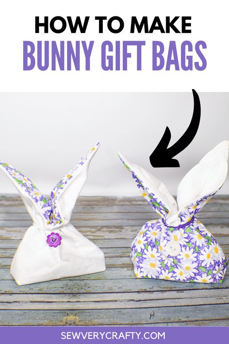 How to Sew an Easter Bunny Treat Bag - Easter Bunny Treats, Bunny Treats, Beginner Sewing, Bunny Gifts, Easy Easter, Easter Treats, Sewing Projects For Beginners, Sewing Skills, Diy Sewing Projects