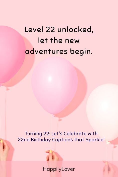 Turning 22 is like stepping into the doorway of adulthood with a sparkle in your eye and dreams as big as the sky. You’re not quite a kid anymore but not entirely a grown-up either. Best 22nd birthday quotes for Instagram will reflect your unique blend of youthfulness and wisdom. Time to embrace this magical age. Turning 22 Birthday Quotes, Turning 22 Birthday, 22 Birthday Wishes, 22 Birthday Quotes Instagram, 22 Birthday Captions Instagram, 22 Birthday Quotes, 22nd Birthday Captions, Birthday Quotes For Instagram, 22nd Birthday Quotes