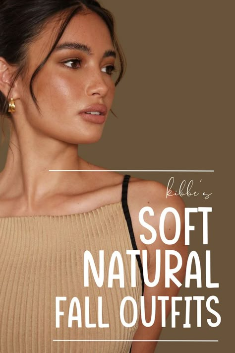 soft natural body type fall wardrobe Soft Natural Autumn, Kibbe Natural Body Type, Soft Natural Body Type, Soft Natural Body, Natural Body Type, Kibbe Soft Natural, Natural Clothing Style, Facial Bones, Natural Accessories