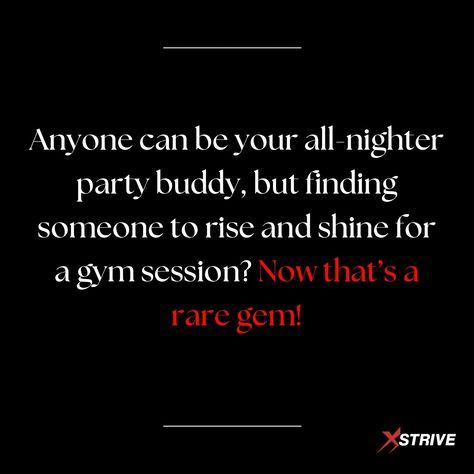 Anyone can party with you, but only the real ones show up for those early gym sessions! Tag your perfect gym buddy who’s always down to grind 💪🔥 #XStrive #gymmotivation #gympartner #gymclothes Flirty Gym Quotes, Gym Buddy Quotes, Gym Partner Quotes, Gym Facts, Buddy Quote, Sarcasm Comebacks, Partner Quotes, Gym Partner, Gym Buddy