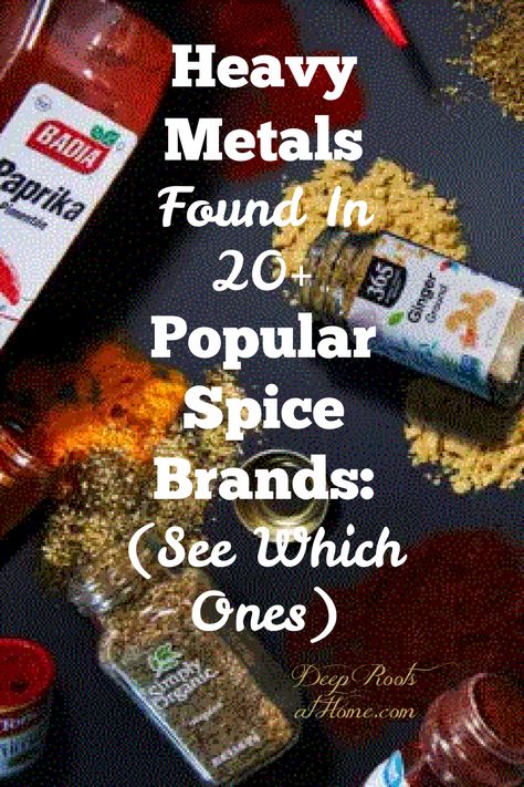 Thyme Seasoning, Penzeys Spices, List Of Spices, Heavy Metal Detox, Spice Company, Garden Growing, Toxic Foods, Food Content, Organic Spice