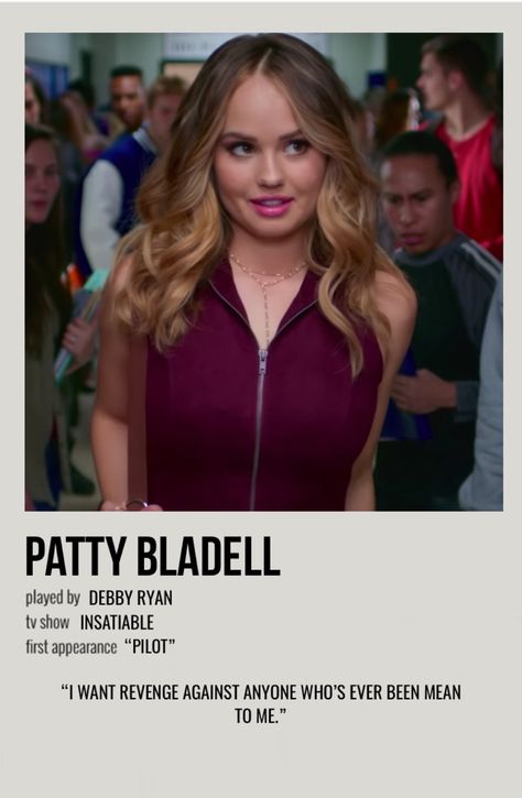 minimal polaroid character poster for patty bladell from insatiable Patty From Insatiable, Insatiable Patty, Insatiable Netflix, Patty Bladell, Mean Girls Burn Book, Movie Character Posters, Warm Blonde Hair, Hairstyles Theme, Character Posters